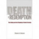 Death and Redemption: The Gulag and the Shaping of Soviet Society