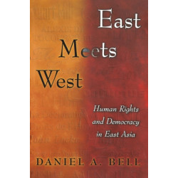 East Meets West: Human Rights and Democracy in East Asia