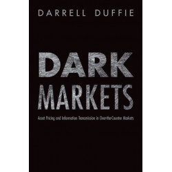 Dark Markets: Asset Pricing and Information Transmission in Over-the-Counter Markets
