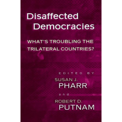Disaffected Democracies: What's Troubling the Trilateral Countries?
