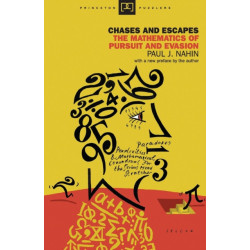 Chases and Escapes: The Mathematics of Pursuit and Evasion