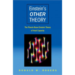 Einstein's Other Theory: The Planck-Bose-Einstein Theory of Heat Capacity