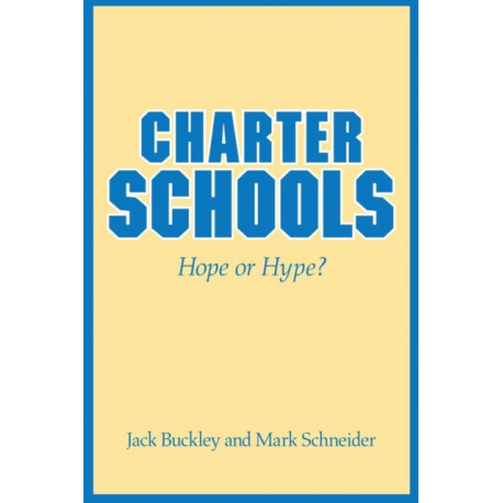 Charter Schools: Hope or Hype?