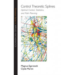 Control Theoretic Splines: Optimal Control, Statistics, and Path Planning