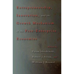Entrepreneurship, Innovation, and the Growth Mechanism of the Free-Enterprise Economies