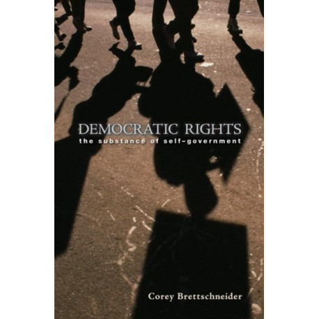 Democratic Rights: The Substance of Self-Government