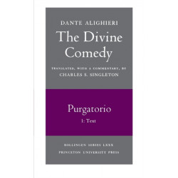 The Divine Comedy, II. Purgatorio, Vol. II. Part 1: Text