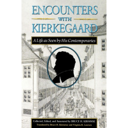 Encounters with Kierkegaard: A Life as Seen by His Contemporaries