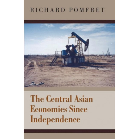 The Central Asian Economies Since Independence