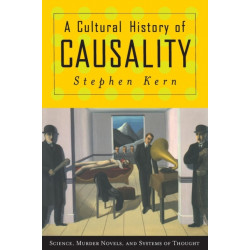 A Cultural History of Causality: Science, Murder Novels, and Systems of Thought