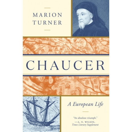 Chaucer: A European Life