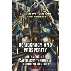 Democracy and Prosperity: Reinventing Capitalism through a Turbulent Century