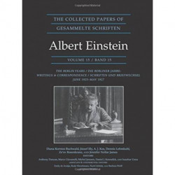 The Collected Papers of Albert Einstein, Volume 15: The Berlin Years: Writings & Correspondence, June 1925–May 1927 - Documentary Edition