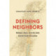 Defining Neighbors: Religion, Race, and the Early Zionist-Arab Encounter