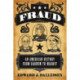 Fraud: An American History from Barnum to Madoff