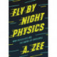 Fly by Night Physics: How Physicists Use the Backs of Envelopes