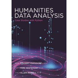 Humanities Data Analysis: Case Studies with Python