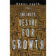 The Infinite Desire for Growth
