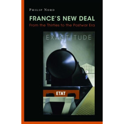 France's New Deal: From the Thirties to the Postwar Era