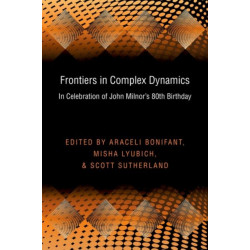Frontiers in Complex Dynamics: In Celebration of John Milnor's 80th Birthday