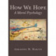 How We Hope: A Moral Psychology
