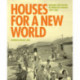 Houses for a New World: Builders and Buyers in American Suburbs, 1945–1965