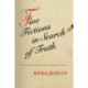 Five Fictions in Search of Truth