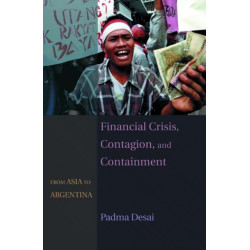 Financial Crisis, Contagion, and Containment: From Asia to Argentina