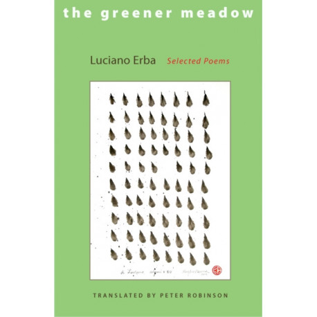 The Greener Meadow: Selected Poems
