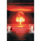 In the Shadow of the Bomb: Oppenheimer, Bethe, and the Moral Responsibility of the Scientist