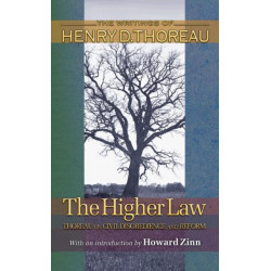 The Higher Law: Thoreau on Civil Disobedience and Reform