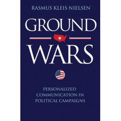 Ground Wars: Personalized Communication in Political Campaigns