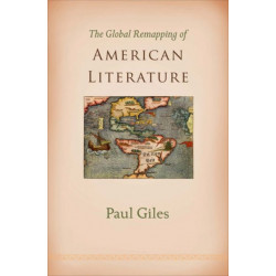 The Global Remapping of American Literature