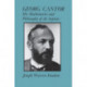 Georg Cantor: His Mathematics and Philosophy of the Infinite