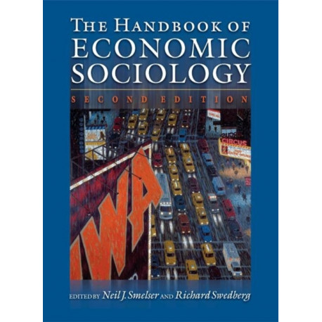 The Handbook of Economic Sociology: Second Edition