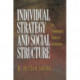Individual Strategy and Social Structure: An Evolutionary Theory of Institutions