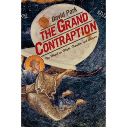 The Grand Contraption: The World as Myth, Number, and Chance