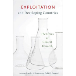 Exploitation and Developing Countries: The Ethics of Clinical Research