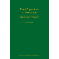 From Populations to Ecosystems: Theoretical Foundations for a New Ecological Synthesis