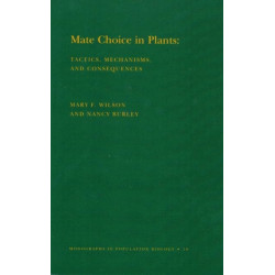 Mate Choice in Plants: Tactics, Mechanisms, and Consequences