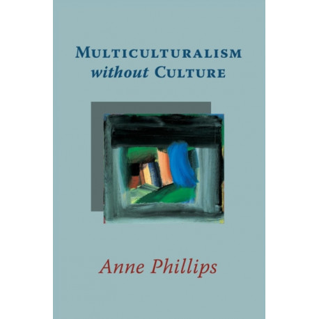 Multiculturalism without Culture