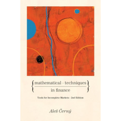 Mathematical Techniques in Finance: Tools for Incomplete Markets - Second Edition