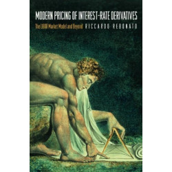 Modern Pricing of Interest-Rate Derivatives: The LIBOR Market Model and Beyond