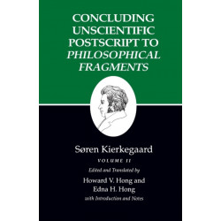 Concluding Unscientific Postscript to Philosophical Fragments: Volume II