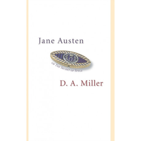 Jane Austen, or The Secret of Style