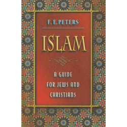 Islam: A Guide for Jews and Christians