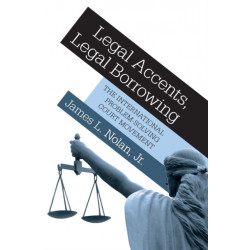 Legal Accents, Legal Borrowing: The International Problem-Solving Court Movement