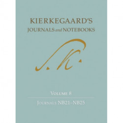 Kierkegaard's Journals and Notebooks, Volume 8: Journals NB21–NB25