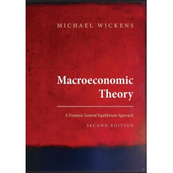Macroeconomic Theory: A Dynamic General Equilibrium Approach - Second Edition