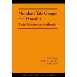 Mumford-Tate Groups and Domains: Their Geometry and Arithmetic